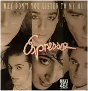 12inch Vinyl Single - Espresso - Why Don't You Listen To My Music