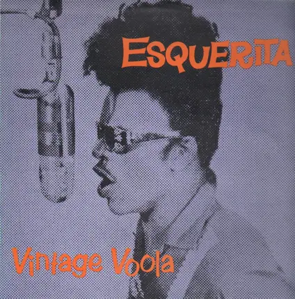 Esquerita - Vintage Voola