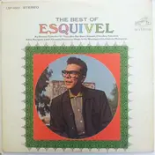 Esquivel - The Best Of Esquivel