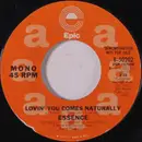 7inch Vinyl Single - Essence - Lovin You Comes Naturally