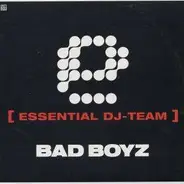 Essential DJ-Team - Bad Boyz