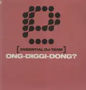 Essential DJ-Team - Ong-Diggi-Dong?