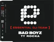 Essential DJ-Team - Bad Boyz / TT Rocka