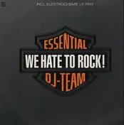 Essential DJ-Team - We Hate To Rock