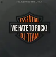 Essential DJ-Team - We Hate To Rock