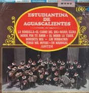 Estudiantina De Aguascalientes - Estudiantina De Aguascalientes