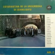 LP - Estudiantina De La Universidad De Guanajuato - Estudiantina De La Universidad De Guanajuato Vol. 2