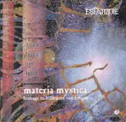 Estampie - Materia Mystica (Homage To Hildegard Von Bingen)