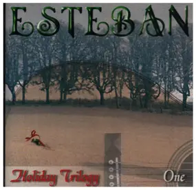 Esteban - Holiday Trilogy