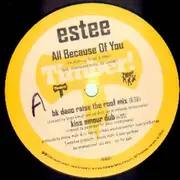 12'' - Estee - All Because Of You