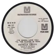 Estelle Levitt - (I'm Gonna Love You) 'Til The Flavor Is Gone