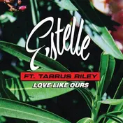Estelle - Love Like Ours (featuring Tarrus Riley)