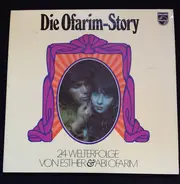 Esther & Abi Ofarim - Die Ofarim-Story (24 Welterfolge von Ester & Abi Ofarim)