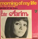 7inch Vinyl Single - Esther & Abi Ofarim - Morning Of My Life (In The Morning)