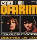 7'' - Esther & Abi Ofarim - Les Trois Cloches / Drunten Im Tale