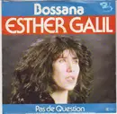 7inch Vinyl Single - Esther Galil - Bossana / Pas De Question