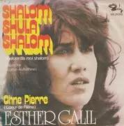 7inch Vinyl Single - Esther Galil - Shalom Shula Shalom (Shalom Dis Moi Shalom)