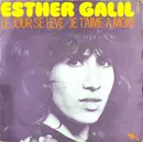 7inch Vinyl Single - Esther Galil - Le Jour Se Lève / Je T'aime A Mort