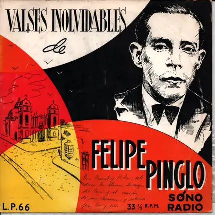 Esther Granados, Jesus Vasquez, Trio Los Chamas, a.o. - Valses Inolvidables de Felipe Pinglo