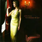 Esther Kaiser - The Moment We Met