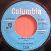 7inch Vinyl Single - Esther Ofarim - I'm Your Woman