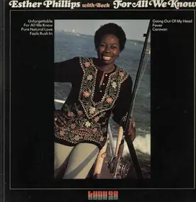 Esther Phillips - For All We Know