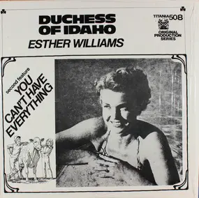 Esther Williams - Duchess Of Idaho / You Can't Have Everything