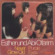 7'' - Esther & Abi Ofarim - Never Grow Old / Purple Eyes