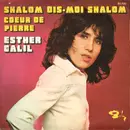 7'' - Esther Galil - Shalom Dis-Moi Shalom
