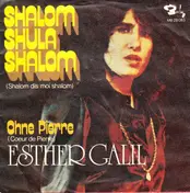 Esther Galil - Shalom Shula Shalom (Shalom Dis Moi Shalom)
