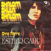 7'' - Esther Galil - Shalom Shula Shalom (Shalom Dis Moi Shalom)