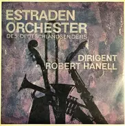 Josef Hellmesberger, Franz Suppé, Cole Porter a.o. - Estradenorchester Des Deutschlandsenders; Dirigent: Robert Hanell