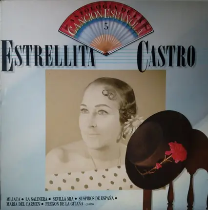 Estrellita Castro - Antología De La Canción Española Vol. 5