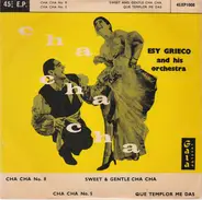 Esy Grieco And His Orchestra - Cha Cha Cha