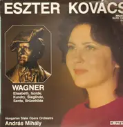 Eszter Kovács - Wagner Heroines