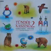 LP - Eszményi Viktória , Mikó István , Radványi Balázs - Tündérkaszinó 2.