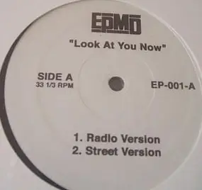 EPMD - Look At You Now