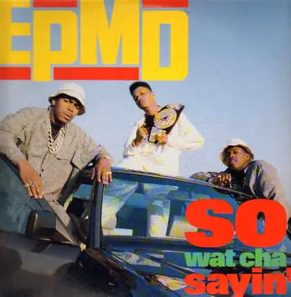 Epmd - So Wat Cha Sayin'