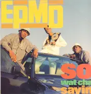 Epmd - So Wat Cha Sayin'