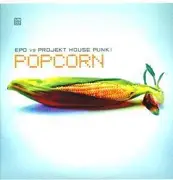 2 x 12inch Vinyl Single - Epo vs. Projekt House Punk! - Popcorn