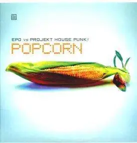 EPO Vs. Projekt House Punk! - Popcorn