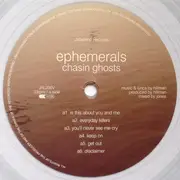 LP - Ephemerals - Chasin Ghosts - Clear vinyl