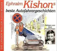 Ephraim Kishon - Beste Autofahrergeschichten. 2 CDs