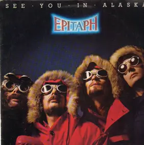 Epitaph - See You in Alaska