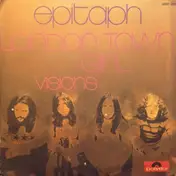 Epitaph - London Town Girl / Visions