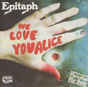 Epitaph - We Love You Alice