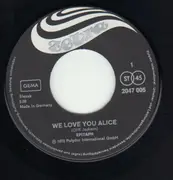 7inch Vinyl Single - Epitaph - We Love You Alice