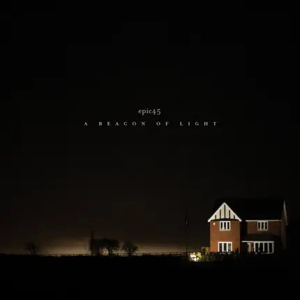Epic45 - A Beacon Of Light