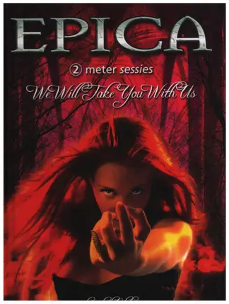 Epica - We Will Take You With Us