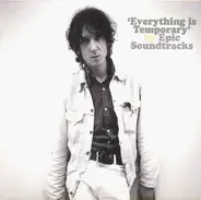 Epic Soundtracks - Everything Is Temporary